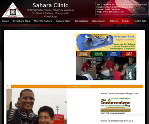 sportskinesiologist.com: Dr Darrick Sahara - Sahara Clinic
The Sahara Clinic Chiropractic Care and Applied Kinesiology. Dr. Darrick E. Sahara, Chiropractic Kinesiologist, practices AK, NET, TBM, Homeopathy, cold laser therapy, color therapy, various, specific forms of detoxifications, Gonstead adjustments, diversified technique, natural anti - aging therapies, vibrational medicine therapies, gentle Cranial-Sacral Therapy and advance alternative sports medicine therapies, hyperbaric oxygen therapy (HBOT) and much more. 

 

The Sahara Clinic is dedicated to empowering people of the absolute importance of Chiropractic Kinesiology for optimal wellness, accelerated recovery and pinnacle performance. Applied Kinesiology (AK) and Natural Health is the most accurate way to resolve any health problem whether physical, biochemical or mental.

Dr. Sahara is a 8 year cancer survivor! Stay tuned for his personal cancer cure story/ testimony.  Chiropractic Kinesiology has balanced his body so that he has been able to overcome cancer! His experience includes NFL football players, celebrities, CEOs, NCAA Div I College