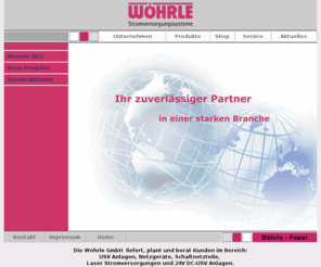 trimod-usv.com: Wöhrle Stromversorgungssysteme GmbH
Die Wöhrle GmbH liefert, plant und berät Kunden im Bereich USV Anlagen, Netzgeräte, Schaltnetzteile, Laser Stromversorgungen und 24V DC-USV Anlagen.