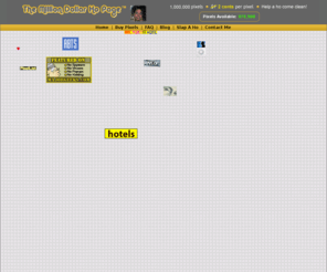 milliondollarhopage.com: The Million Dollar Ho Page | 1,000,000 pixels, $1 a pixel
The Million Dollar Ho Page is a website selling 1 million pixels of Internet ad space for $1 each, with the goal of helping a ho come clean.