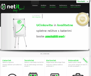 net-it.si: NET-IT - Izdelava spletnih strani, trgovin in razvoj rešitev po meri
Izdelujemo sodobne, moderne ter uporabnikom prijazne spletne strani, trgovine in spletne rešitve po meri.