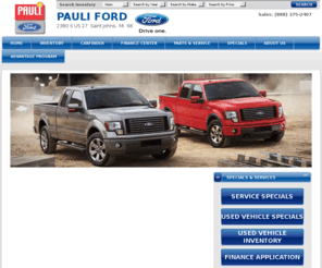 pauliford.com: St Johns' Pauli Ford | New and Used Ford Cars near Lansing, Okemos, Owosso
Search Pauli Ford's online Ford dealership and browse our comprehensive selection of new cars, trucks and SUVs. Buy a new or used Ford in St Johns at Pauli Ford. Serving Lansing, Okemos, Owosso, and DeWitt.