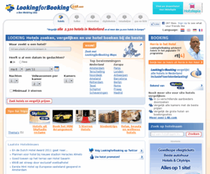 lookingforbookings.com: Hotels zoeken, vergelijken en uw hotel boeken bij de beste aanbieder - Looking for Booking
Bij LookingforBooking zoekt, boekt en vergelijkt u meer dan 24000 hotels in Europa, waaronder all hotels in Nederland. Direct boeken bij de voordeligste aanbieder!