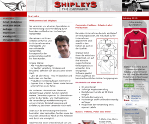 profashionteam.com: Shipleys - The Capmaker - Startseite
Professionelle Textildruckerei und Stickerei. Große Auswahl an: T-Shirts, Polo, Shirts, Arbeitsbekleidung und Handtücher für Ihren Bedarf. Schnelle Angebote und schnelle Lieferung europaweit.