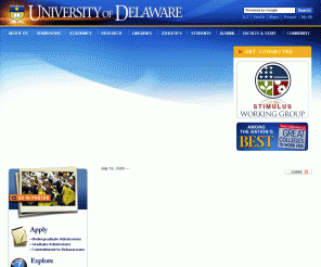 udel.edu: Welcome to the University of Delaware
The University of Delaware, founded in 1743, offers over 100 academic majors; its distinguished faculty includes internationally known scientists, authors and teachers.