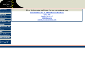 unesco-sardona.com: www.111.com - DNS-NET GmbH -
DNS-NET GmbH offeriert Speicherplatz fr Ihre Homepage, Domain Name Registrationen .COM .NET .ORG .INFO .BIZ Domains. SMS Gateway's.