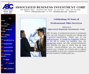 usa-abic.com: business for sale, business for sale ohio at USA-ABIC.com, ohio business 
for sale at USA-ABIC.com, business consulting, business consulting ohio, 
management consulting ohio, ohio warner Martin, ohio Warner W. Martin, buy sell 
dayton, business brokers ohio, ohio business brokers, Ohio Business for Sale
ABIC is a merger and acquisition firm offering businesses for sale in Dayton Ohio. We discreetly and confidentially serve those who desire to buy a business or sell a business worldwide or may have a business for sale in Dayton Ohio