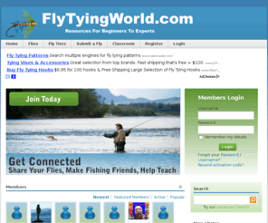 flytyingworld.com: Fly Tying, Fly Fishing | Resources For Beginners to Experts
Fly Tying and Fly Fishing information for beginners and experts learn how to tie flies and how to fly fish. Instructions along with hints and locations for fly fishing.