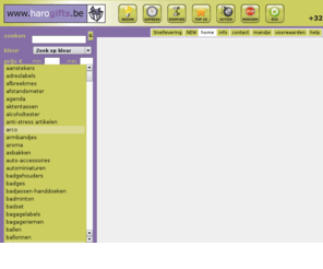 harogifts.be: Harogifts.be, uw leverancier van relatiegeschenken, gadgets en premiums
Meer dan 14.000 relatiegeschenken, business gifts, gadgets, premiums, promotieartikelen, eindejaarsgeschenken, kerstgeschenken, met bedrukking.  Bedrukte USB-Sticks.