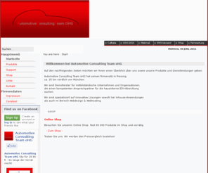 automotive-consulting.de: Start
Automotive Consulting Team oHG Ihr kompetenter Ansprechpartner im Bereich Softwarelösungen für Autohäuser. Ob DMS-Beratung, Consulting, technische Betreuung, Internetlösungen oder Individualprogrammierung - sprechen Sie uns an.
