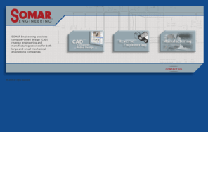 somarengineering.com: SOMAR Engineering - CAD, reverse engineering and manufacturing services for mechanical engineering companies.
