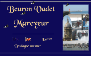 beuronvadet.com: Beuron Vadet mareyeur de Boulogne sur mer ~ filets de poissons faits main ~ produits de qualité
Société de mareyage de Boulogne sur mer, spécialsée en poissons fins et filets main