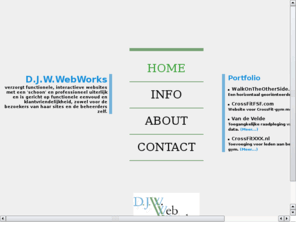 djwwebworks.com: D.J.W. WebWorks
D.J.W.WebWorks verzorgt professionele, interactieve websites en is gericht op functionaliteit en klantvriendelijkheid d.m.v. PHP.