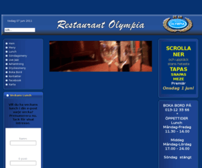 restaurantolympia.se: Olympia
Joomla! - the dynamic portal engine and content management system