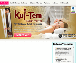 kulaktemizleme.com: Kul-Tem Kulak Mumu - Kulak bakımı ve temizliği için en sağlıklı yöntem
Kul-Tem Kulak Mumları ısınma ile oluşan vakum ve buharlaşma etkisiyle kulaklarınızda biriken kiri sağlıklı bir şekilde temizler. 0 doğal maddelerden üretilmiştir.