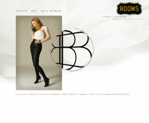 bedroomsbybrynne.com: Bedrooms By Brynne | Bedroom, Set and Interior Design Consultant
As an independent consultant, she also has completed set design and costume design for feature films, advertising, editorial and fine-art photography. With a drive for story telling and invoking the fantasy bedroom, Brynne brings her detail-oriented artistic style to dwellings nationwide, from simple custom bedding to transformative home renovations to inceptive projects. From playful to proper, Bedrooms By Brynne sets the stage to reveal your true essence and inspire your home life.  