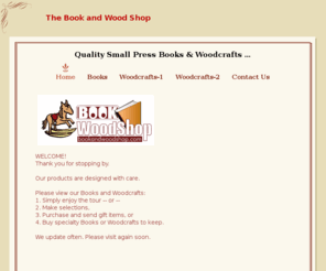 bookandwoodshop.com: Home
Books and Wood Crafts for gifts, health, toys, holiday