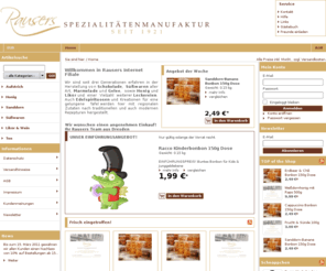 cafehaus.org: Rausers Spezialitätenmanufaktur Dresden | Feinste Süßwaren, Bonbons, Honig und Spezialitäten aus Dresden
Rausers Spezialitäten aus Dresden. Geschenke, Süßwaren, Bonons und Handgemachtes direkt vom Hersteller. Versand für sächsische Spezialitäten für alle Anlässe günstig online kaufen.