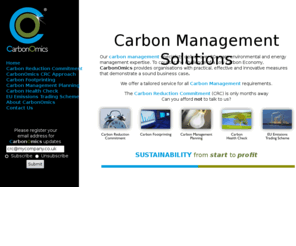 carbonomics.co.uk: CarbonOmics - Carbon Reduction Commitment - from start to profit
Carbonomics can help you with the Carbon Reduction Commitment (CRC).  This is the governments mandatory trading scheme that will target non-energy intensive Public and Private sector organisations in April 2010.