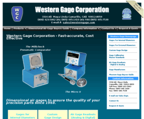 westerngage.com: Dimensional air gages to assure the quality of your precision parts since 1968. - Western Gage Corporation
Western Gage Corporation - supplier of inspection gaging systems and accessories of  part inspection requirements. Full-service company focusing on dimensional inspection offering a complete list of standard and customized gages and services, providing dimensional air gages to assure the quality of your precision parts since 1968.
