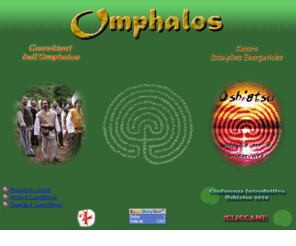 assomphalos.org: Associazione Omphalos
Associazione Omphalos, Centro Discipline Energetiche e Clan Celtico