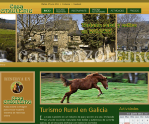casacazoleiro.com: Turismo Rural en Galicia
Casa Rural en Lugo. Actividades para todas las edades: caballos, quads, rutas 4x4, senderismo.