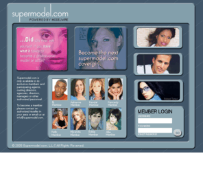 supermodel.com: SUPERMODEL.COM: Booking, Scouting & Imaging
Supermodel.com provides customized online booking, imaging, scouting and modeling talent management software systems to the world's largest and most prestigious modeling, talent and scouting agencies.