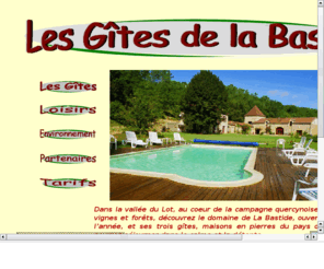 gitesdelabastide-lot.com: Les gites de la Bastide dans le Lot
Locations de gites dans le Lot toute l'année