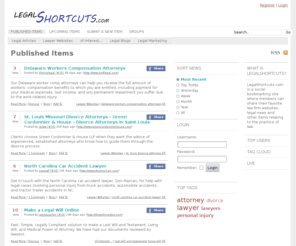 legalshortcuts.com: LegalShortcuts.com - Share Top Lawyer Blogs, Legal Websites and News Stories about the Law
LegalShortcuts.com is a social bookmarking site where members can share their favorite law firm websites, legal news and other items relating to the practice of law. 