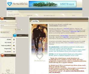 partnerklub.hu:  Partnerklub.hu - zárt körű profi társkeresés 
Zárt körű profi társkeresés