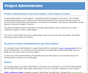 projectadministrator.com: Project Administrator
project administrator job description, education requirements, online college, duties and salary information.