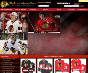 blackhawksjerseystore.com: Official Site of Authentic Premier Chicago Blackhawks Jersey
Official Chicago Blackhawks Jerseys Online Store Authentic Premier Replica Throwback or CCM Jerseys at BlackhawksJerseyStore.com Only $89, Size S M L XL XXL 3XL 4XL 5XL, All Products Free Shipping and Fast Shipping on Your order.