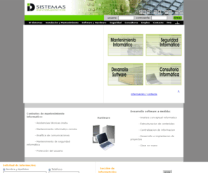 idsistemas.com: ID Sistemas: Mantenimiento informatico en madrid, Desarrollo software a medida madrid, seguridad informática, instalación de redes, software para empresas
Empresa dedicada al mantenimiento informatico en madrid e instalación de sistemas, redes, software a medida madrid, hardware para empresas, seguridad informática