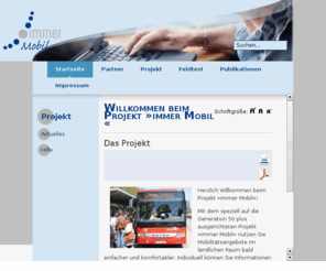 immermobil.org: Willkommen beim Projekt »immer Mobil«
immerMobil - Willkommen beim Projekt �immer Mobil�