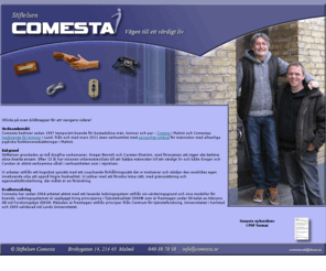 comesta.info: Stiftelsen Comesta
Comesta bedriver sedan 1997 temporärt boende för bostadslösa män, kvinnor och par. Från och med mars 2011 även verksamhet med personligt ombud för människor med allvarliga psykiska funktionsnedsättningar i Malmö.