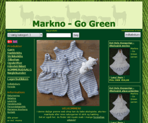 marknodesign.com: Markno
Økologisk og bæredygtigt uld- og bomuldsgarn samt økologiske tekstiler