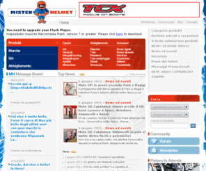 misterhelmet.com: Misterhelmet è un sito specialistico che recensisce caschi, tute, stivali, protezioni ed abbigliamento per motociclisti
Misterhelmet propone recensioni, test ambientali, test di durata e severe comparative che integrano i comunicati stampa delle Case e raccontano al cliente i prodotti come di solito si fa con le moto.