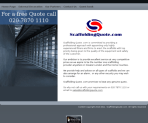 scaffoldingquotes.net: Cheap scaffolding quotes for homes and commercial property
Probably the cheapest scaffolding erectors in London, Wembley, Middlesex and surrounding areas. Promise to beat any other genuine quote.