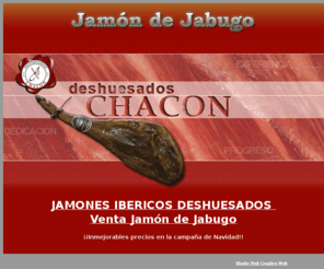 jamondejabugo.info: JAMON DE JABUGO | JAMON DE BELLOTA | JAMONES IBERICOS  DESHUESADOS
Información y venta de jamón de Jabugo - raza de cerdo, dónde se produce, curación y maduración de los jamones