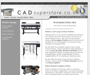 cadsuperstore.co.uk: Plotters and Large Format Printers - HP, Canon, Mutoh, and Encad Plotters 
- CADSuperstore.co.uk
Plotters and Large Format Printers - Canon, Mutoh, and Encad Plotters - CAD Superstore.co.uk