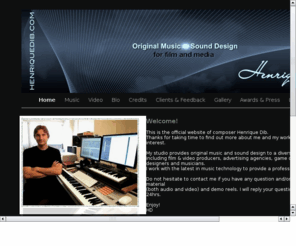 henriquedib.com: Henrique Dib - Composer
Original Music and Sound Design for film, TV, animation, games and commercials. Official Website.