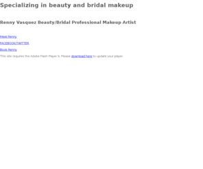 rennyvasquezbeauty.com: Renny Vasquez Beauty/Bridal Professional Makeup Artist
Specializing in beauty and bridal makeup