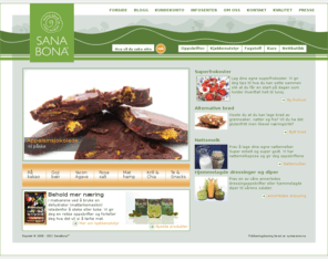 sanabona.com: Velkommen til SanaBona (TM) - nettsted for sunne goder
Sunne goder fra naturen: rå kakao, goji bær, rosa salt, krillolje, yacon, agave med mer. Finn produkter og la deg inspirere av våre oppskrifter.