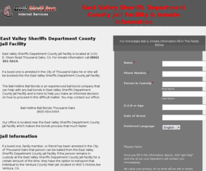 thousandoakscityjails.net: East Valley Sheriffs Department County Jail Facility & Inmate Information
East Valley Sheriffs Department County Jail Facility, Bail and Inmate Information 24 Hours A Day. You Can Find All The Information on East Valley Jails Here.  Call The Bail Hotline at 805-654-5454.