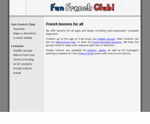 funfrenchclub.com: Fun French Club in Southwick
Fun French club for children, based in Southwick, Brighton, East Sussex, UK.