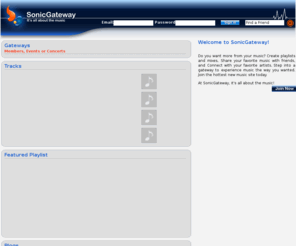 sonicgateway.com: SonicGateway - It's all about the music
Sonicgateway brings all your music needs to one place and have a committed team that, just like you, believes it's all about the music.