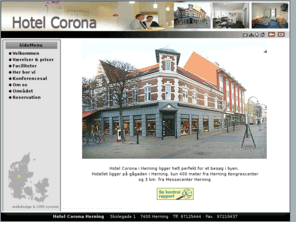 hotel-corona.com: Hotel Corona for overnatning i  Herning
Hotel Corona i Herning ligger helt perfekt for et besøg i byen. Hotellet ligger på gågaden i Herning, kun 400 meter fra Herning Kongrescenter og 3 km. fra Messecenter Herning.