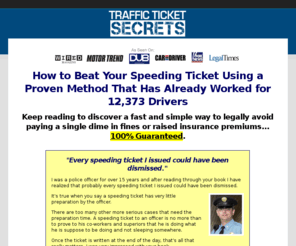 beatyourspeedingticket.com: How to Beat a Speeding Ticket
How to beat a speeding ticket in court!