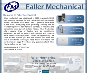 fallermech.com: Faller Mechanical
Faller Mechanical is an HVAC and Plumbing company that installs new, or services existing heating, air contitioning, water filtration, and water softener systems.