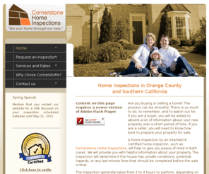 cornerstone-inspects.com: Cornerstone Home Inspections - Serving Orange County and Southern California
Cornerstone Home Inspections provides residential property inspections in Orange County and Southern California, by a Certified Home Inspector.  Family owned and operated.