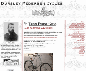 dursley-pedersen.net: Dursley Pedersen Bicycle Homepage - The ultimate site of Dursley Pedersen cycles
The ultimate site of the Dursley Pedersen bicycle. The machine is invented in 1886 by Mikael Pedersen, a dane who lived in Dursley, England.